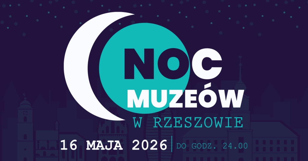 noc muzeów 2026 , 16 maja sobota, godzina 19.00-24.00