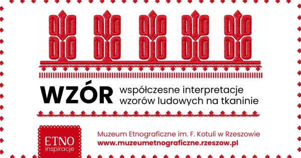 „WZÓR – współczesne interpretacje wzorów ludowych na tkaninie” 12 lipca w godz. 13:00–15:00 